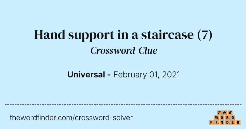 Hand support in a staircase crossword clue image