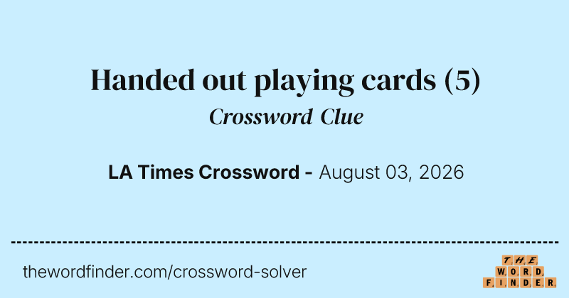 Handed out playing cards crossword clue image