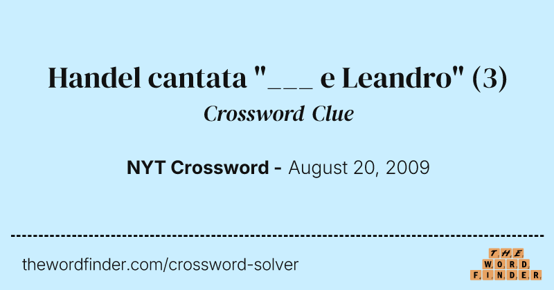 Handel cantata "___ e Leandro" crossword clue image