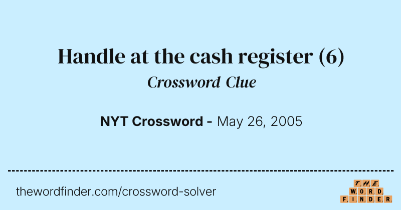 Handle at the cash register crossword clue image