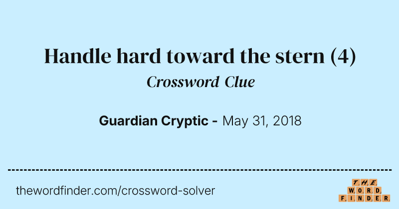 Handle hard toward the stern crossword clue image