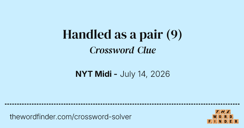 Handled as a pair crossword clue image