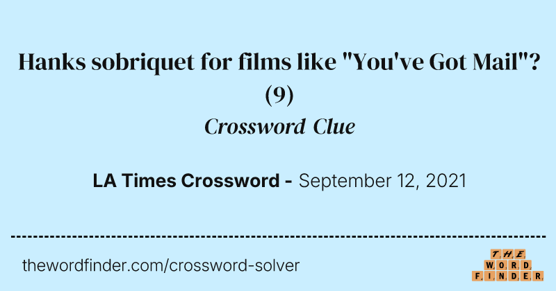 Hanks sobriquet for films like "You've Got Mail"? crossword clue image