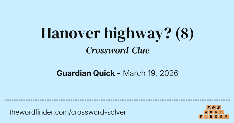 Hanover highway? crossword clue image