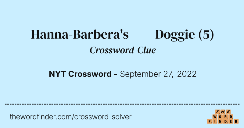 Hanna-Barbera's ___ Doggie crossword clue image