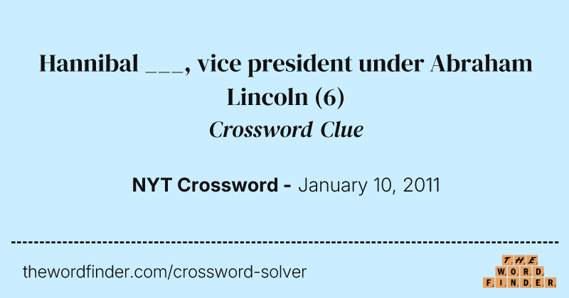 Hannibal ___, vice president under Abraham Lincoln crossword clue image