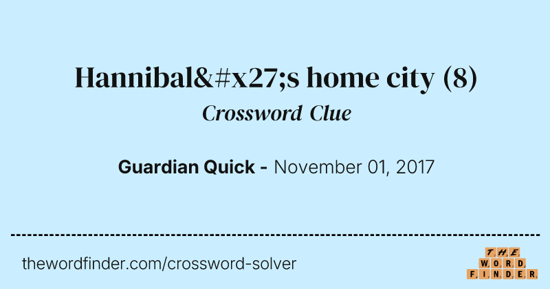 Hannibal's home city crossword clue image