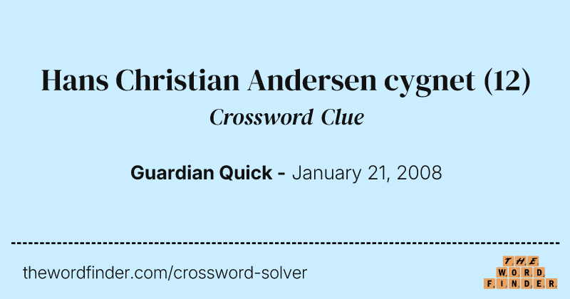 Hans Christian Andersen cygnet crossword clue image