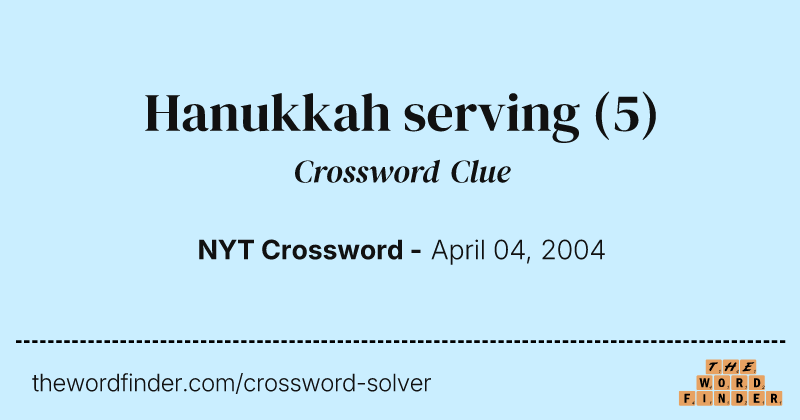 Hanukkah serving crossword clue image