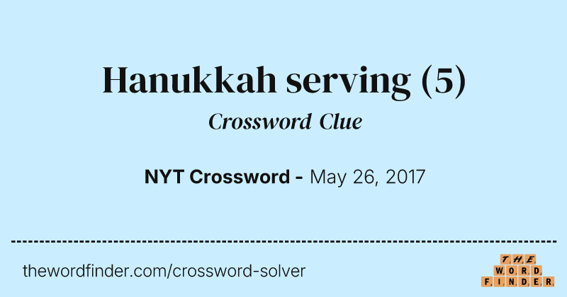Hanukkah serving crossword clue image