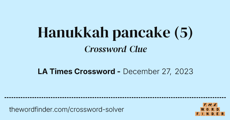 Hanukkah pancake crossword clue image