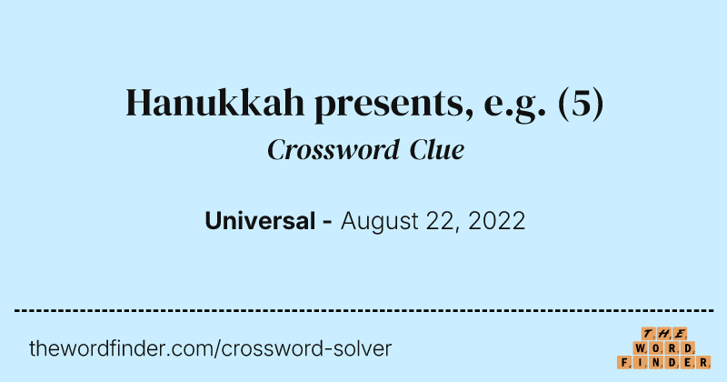 Hanukkah presents, e.g. crossword clue image
