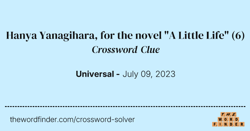Hanya Yanagihara, for the novel "A Little Life" crossword clue image