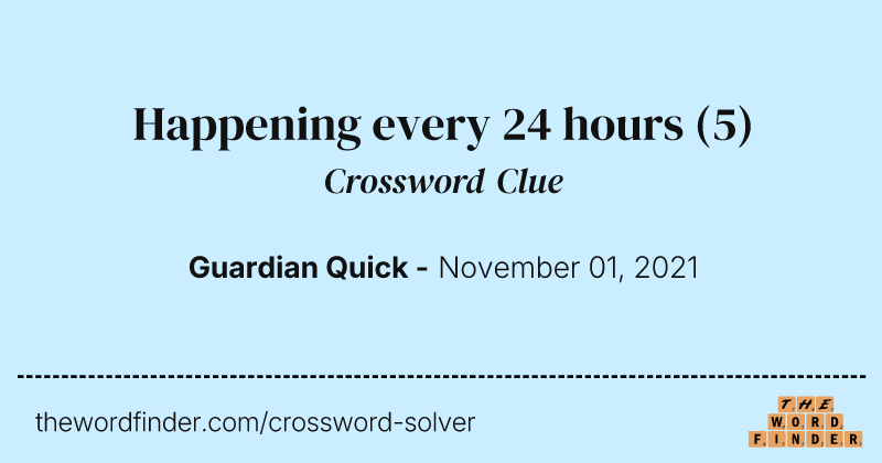 Happening every 24 hours crossword clue image