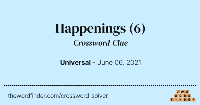 Happenings crossword clue image