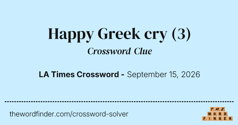 Happy Greek cry crossword clue image