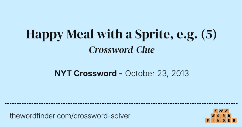 Happy Meal with a Sprite, e.g. crossword clue image
