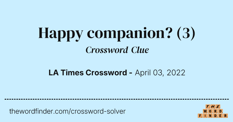 Happy companion? crossword clue image