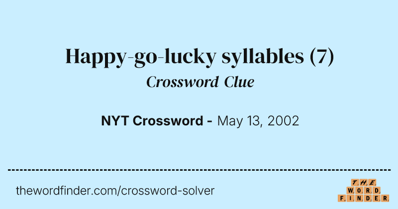 Happy-go-lucky syllables crossword clue image