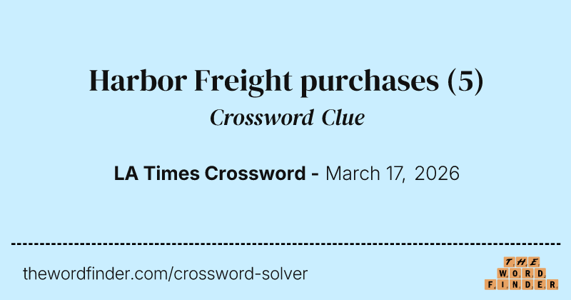 Harbor Freight purchases crossword clue image