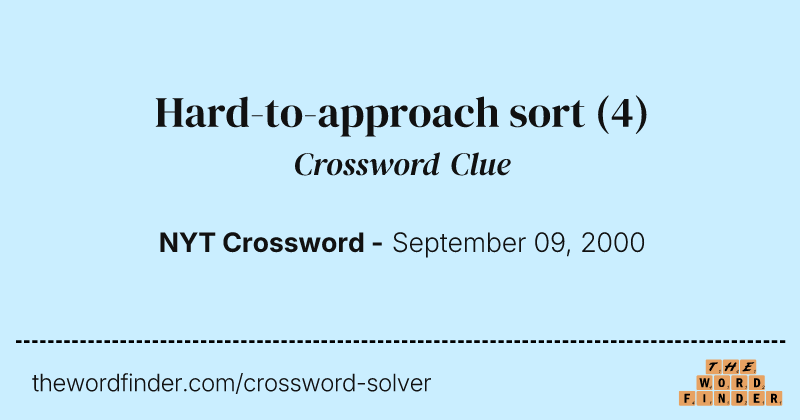 Hard-to-approach sort crossword clue image