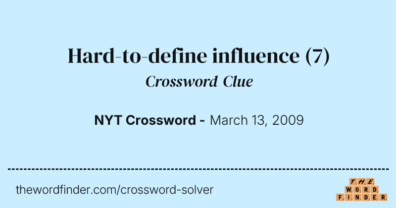 Hard-to-define influence crossword clue image