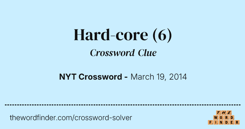 Hard-core crossword clue image