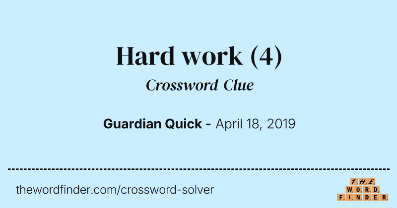 Hard work crossword clue image