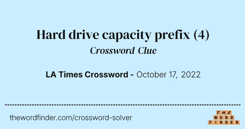 Hard drive capacity prefix crossword clue image