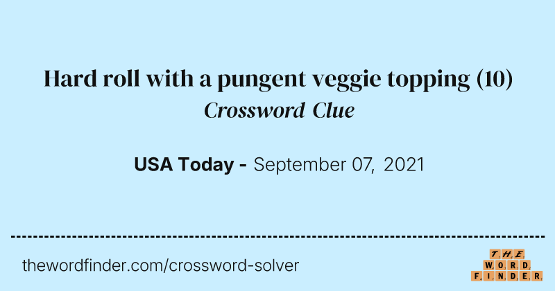 Hard roll with a pungent veggie topping crossword clue image