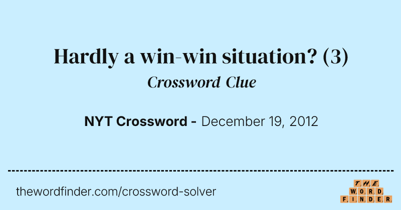 Hardly a win-win situation? crossword clue image