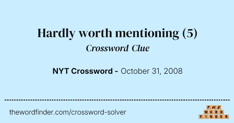 Hardly worth mentioning crossword clue image