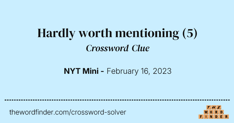 Hardly worth mentioning crossword clue image