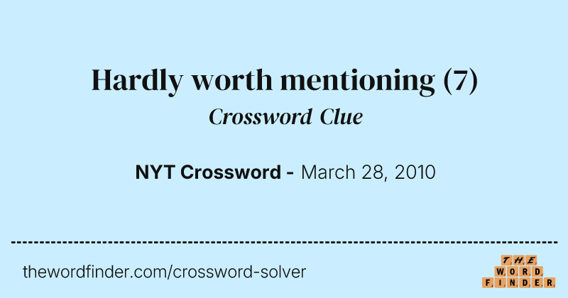 Hardly worth mentioning crossword clue image