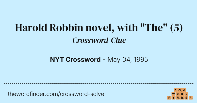 Harold Robbin novel, with "The" crossword clue image