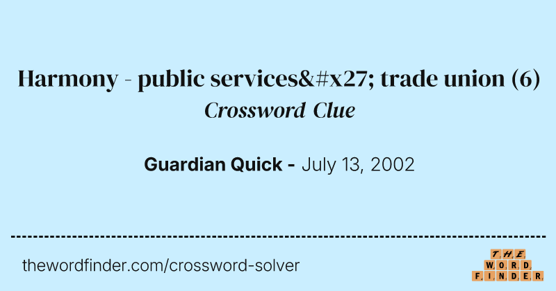 Harmony - public services' trade union crossword clue image