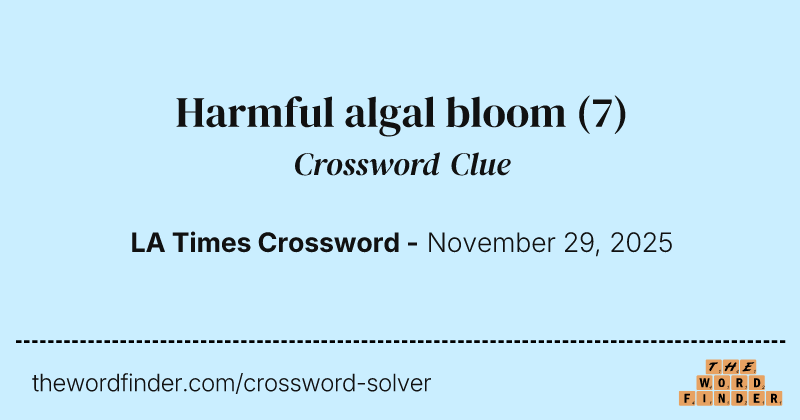 Harmful algal bloom crossword clue image