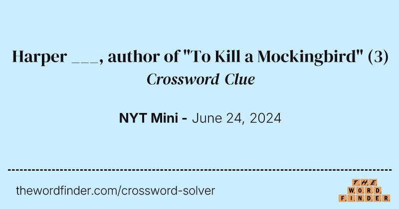 Harper ___, author of "To Kill a Mockingbird" crossword clue image