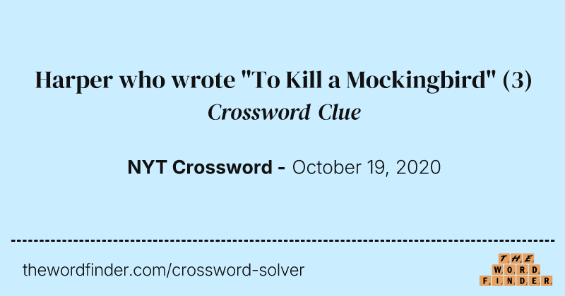 Harper who wrote "To Kill a Mockingbird" crossword clue image