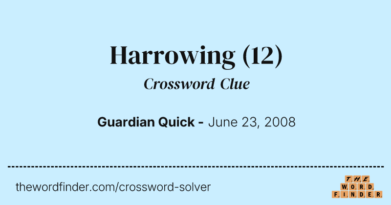 Harrowing crossword clue image
