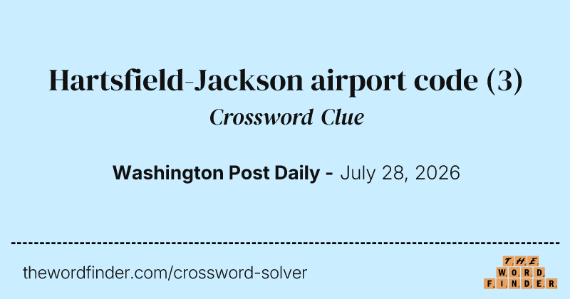 Hartsfield-Jackson airport code crossword clue image