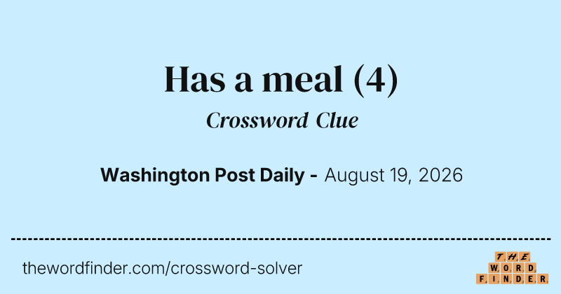 Has a meal crossword clue image