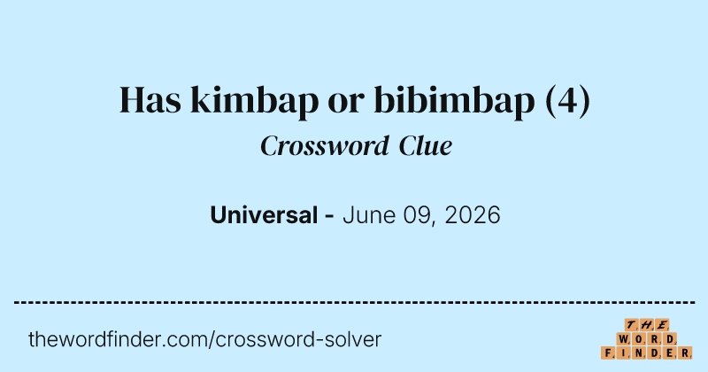 Has kimbap or bibimbap crossword clue image