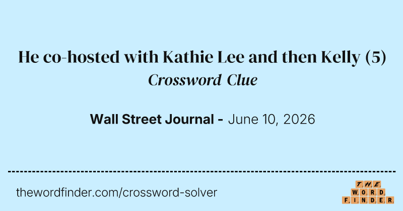 He co-hosted with Kathie Lee and then Kelly crossword clue image