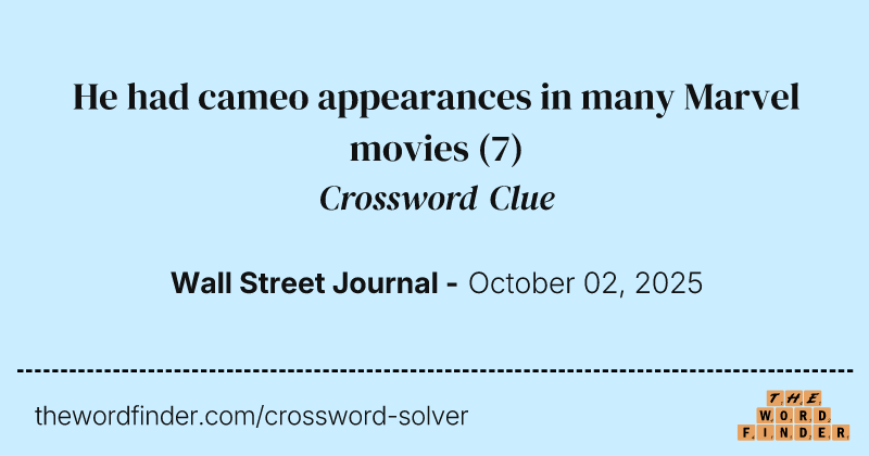 He had cameo appearances in many Marvel movies crossword clue image