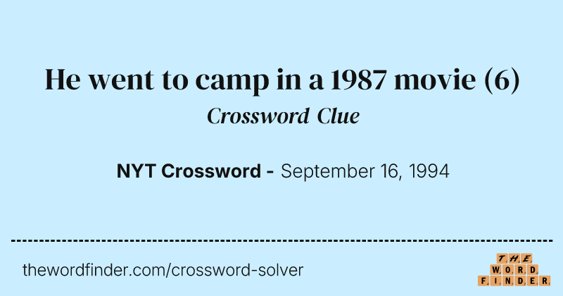 He went to camp in a 1987 movie crossword clue image