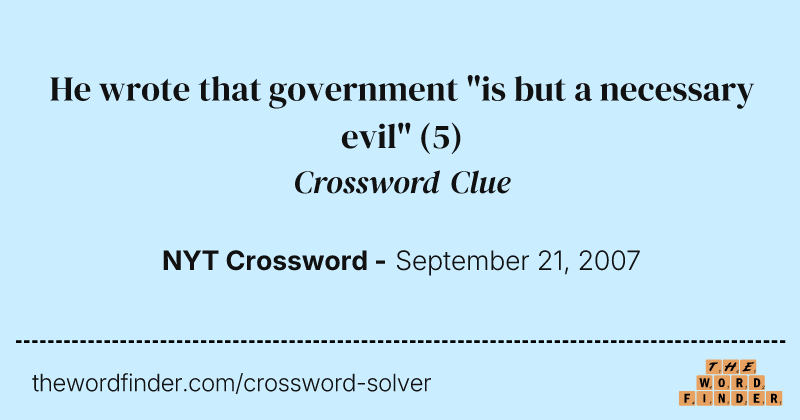 He wrote that government "is but a necessary evil" crossword clue image