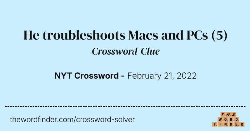 He troubleshoots Macs and PCs crossword clue image