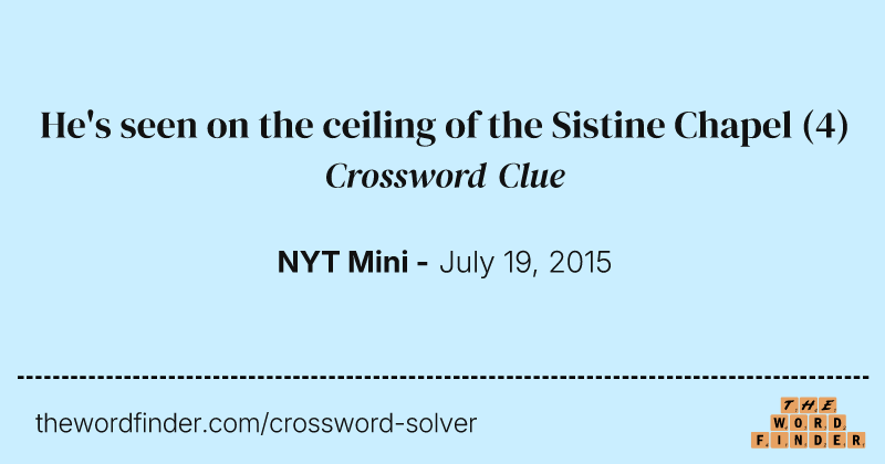 He's seen on the ceiling of the Sistine Chapel crossword clue image