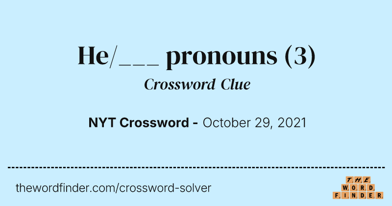 He/___ pronouns crossword clue image